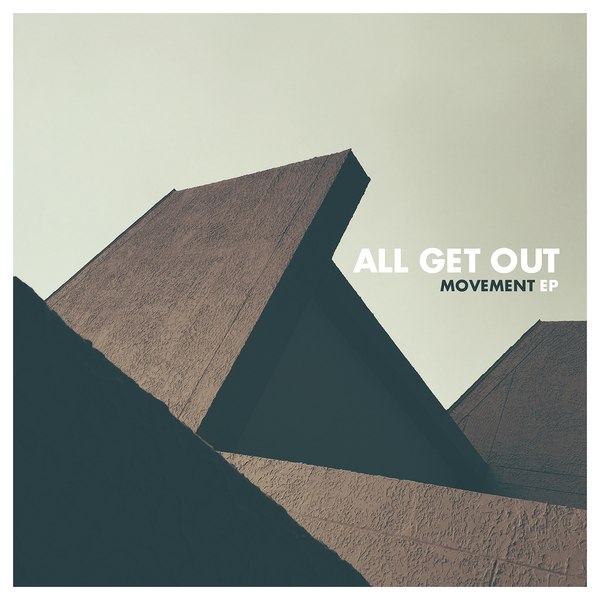 All Get Out - Movement [EP] (2015)